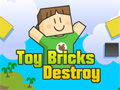 Toy Bricks Destroy Game
